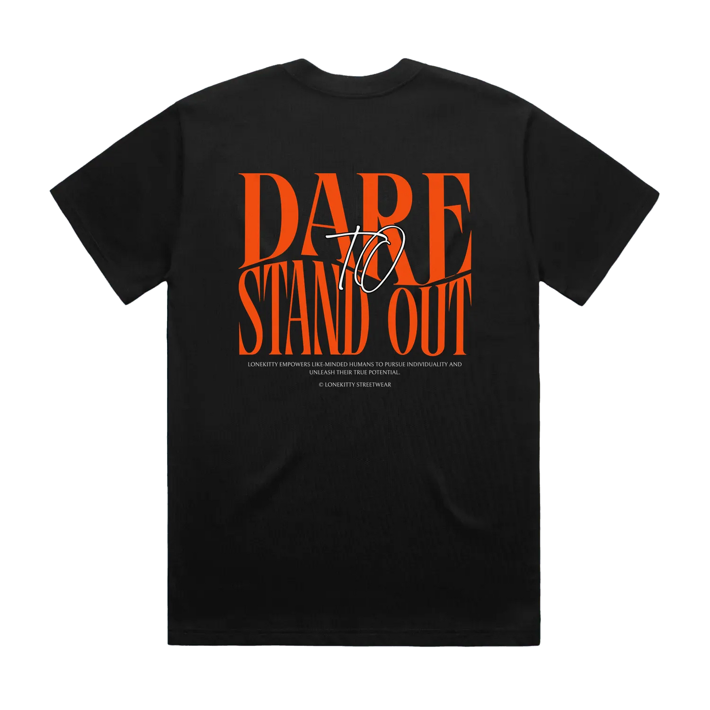 Dare to Stand Out Tee