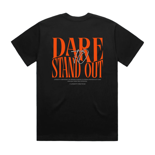 Dare to Stand Out Tee
