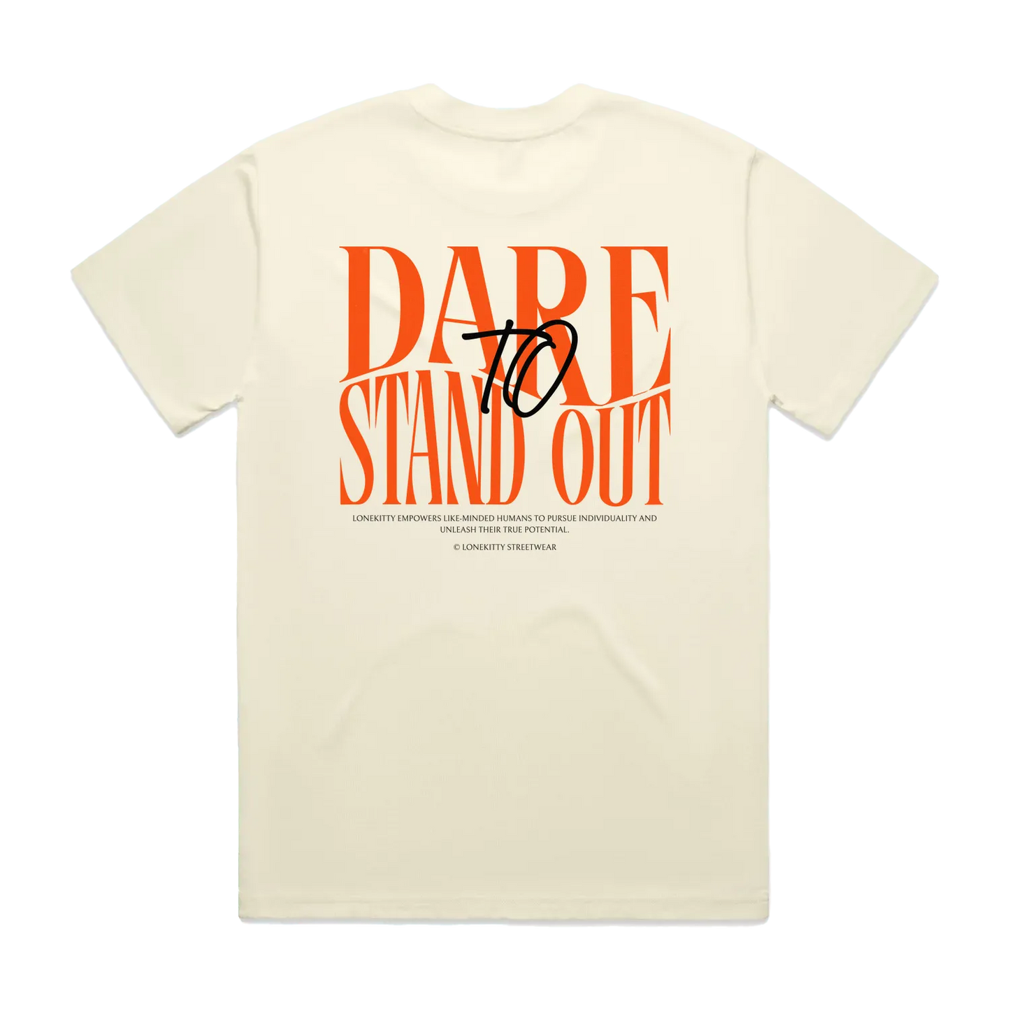 Dare to Stand Out Tee