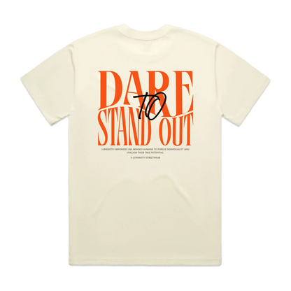 Dare to Stand Out Tee