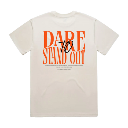 Dare to Stand Out Tee