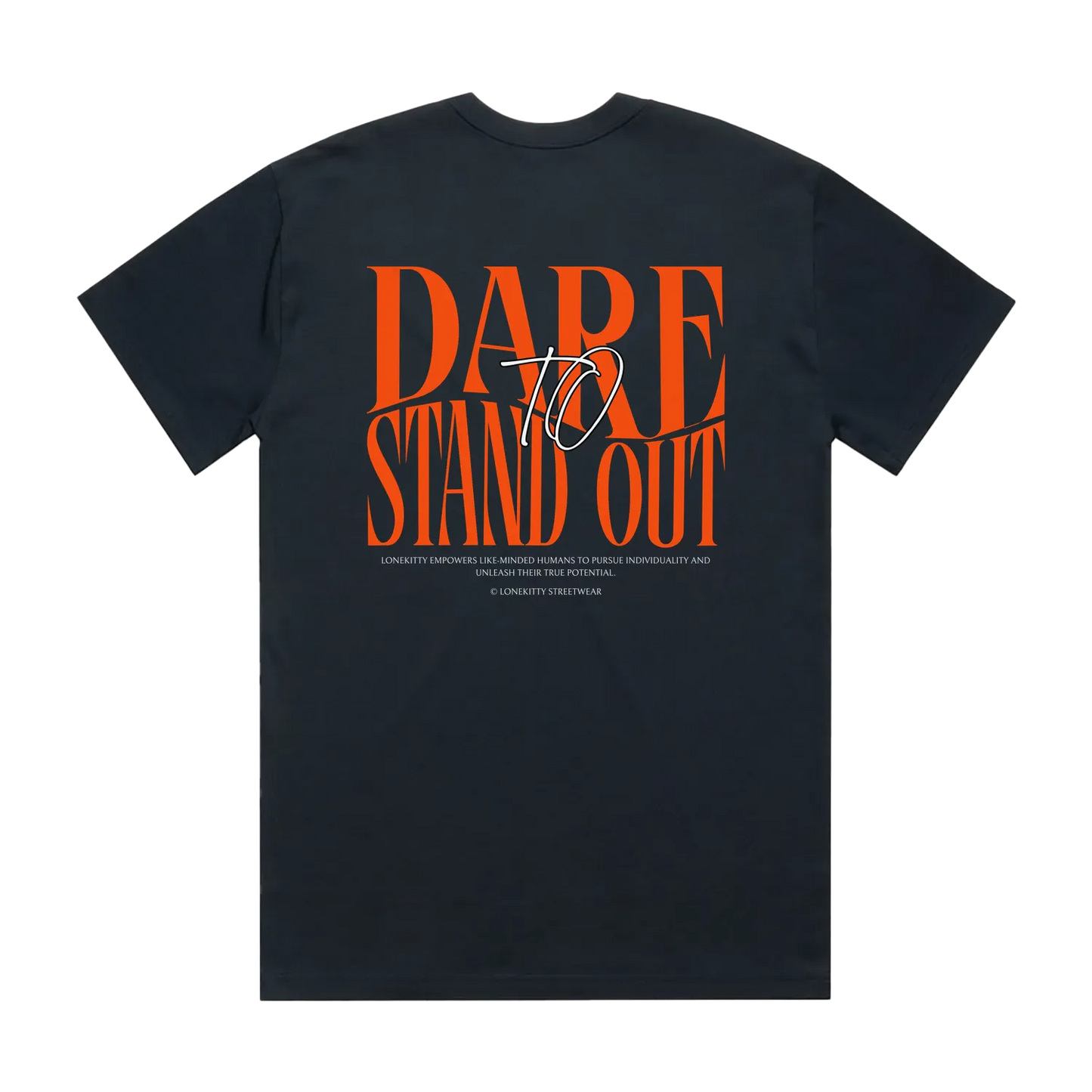 Dare to Stand Out Tee