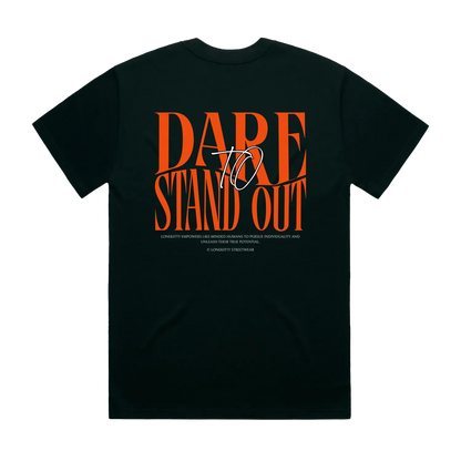 Dare to Stand Out Tee